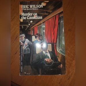 Murdrr On The Canadian: Tom Austen Mystery, Eric Wilson 1989